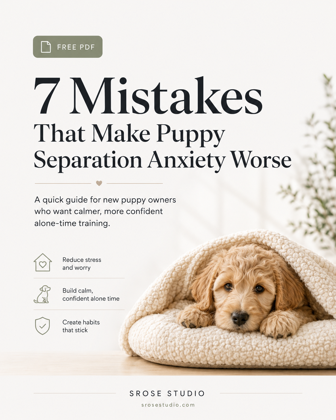7 Mistakes That Make Puppy Separation Anxiety Worse — free guide cover